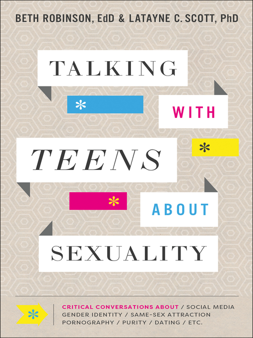 Title details for Talking with Teens about Sexuality by Beth Robinson EdD - Available